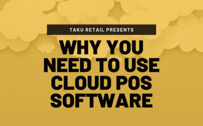 Why Retail Stores Need To Use Cloud POS Software