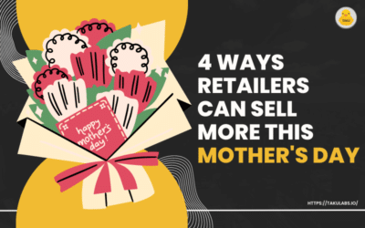 4 Ways Retailers Can Sell More This Mother’s Day