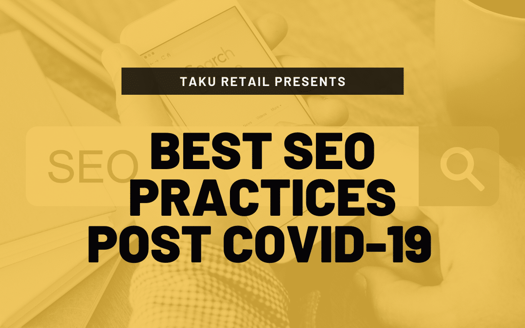 Best local SEO practices for retailers post COVID-19