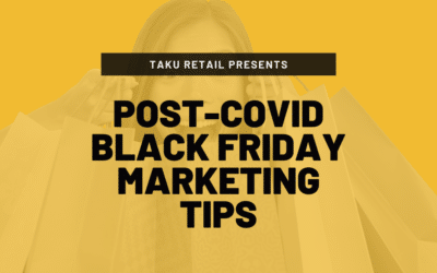 Sell More: Post-COVID Black Friday Marketing Tips For Retailers