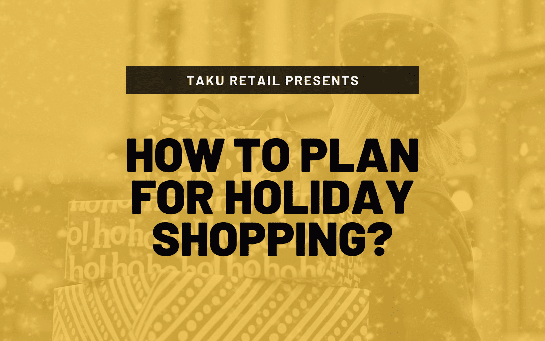 how to plan for holiday shopping