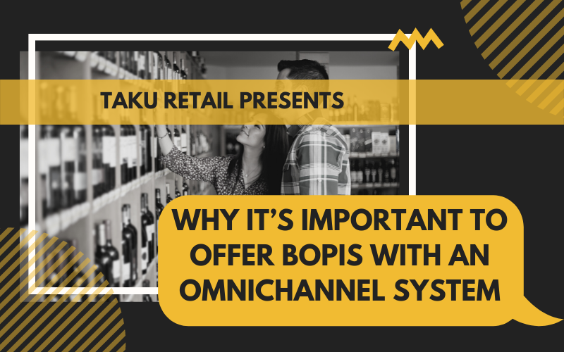 Why It’s Important To Offer BOPIS With An Omnichannel System