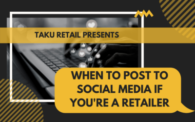 When To Post To Social Media If You’re A Retailer
