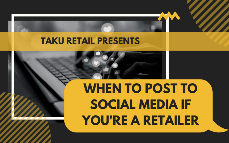 When to post to social media if you're a retailer banner