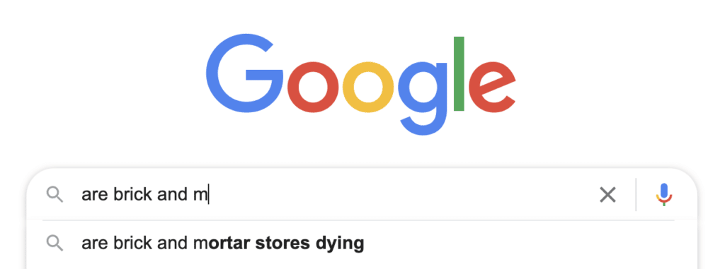 Google search showing "are brick and mortar stores dying" as a popular search