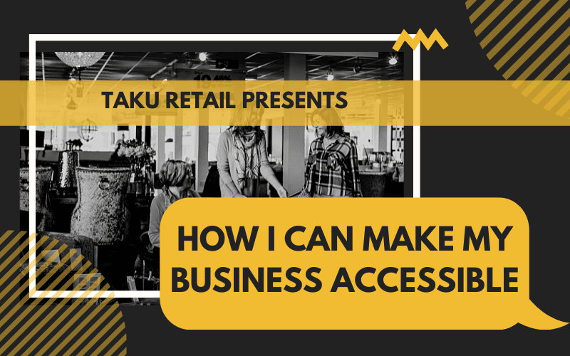 How Can I Make My Business Accessible