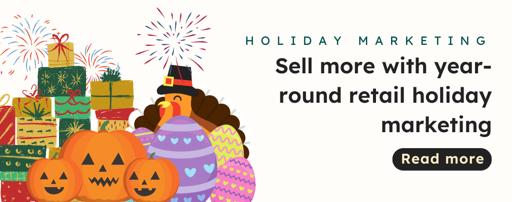 Link to Year-Round Retail Holiday Marketing blog post