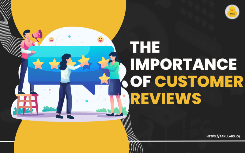 The Importance of Customer Reviews