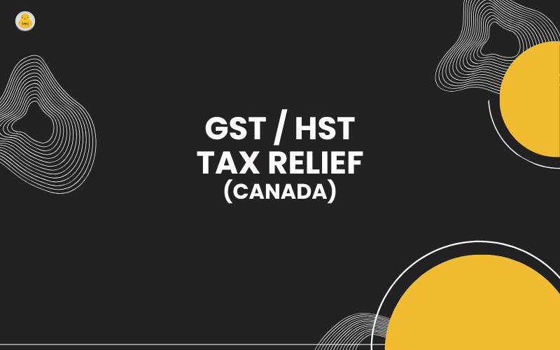 Canadian GST/HST Tax Relief